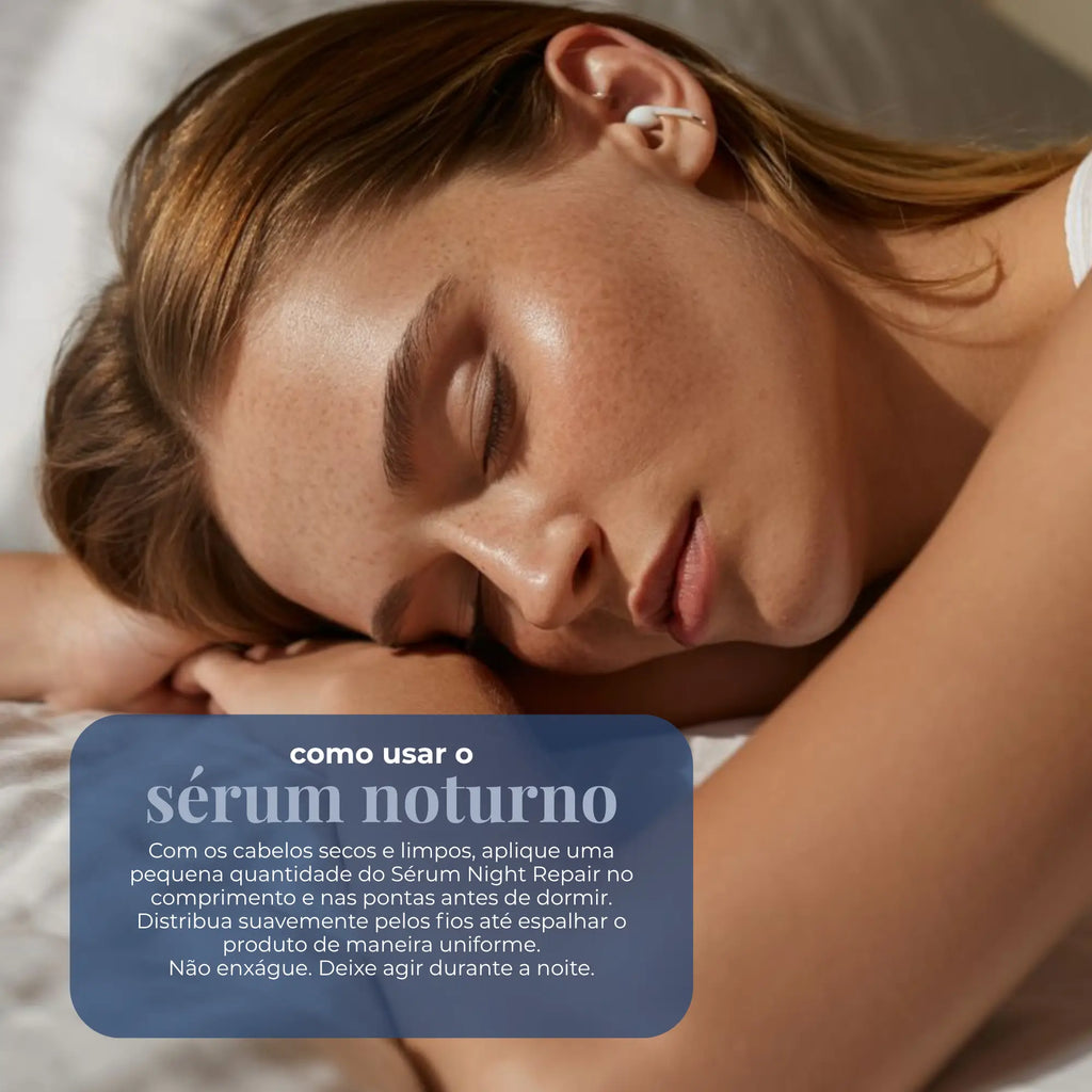 Sérum Capilar Noturno Night Repair